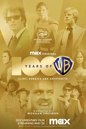100 Năm Warner Bros. Những Điều Tạo Nên Giấc Mơ - 100 Years of Warner Bros.