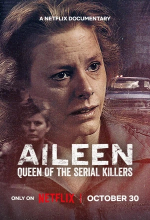 Aileen: Nữ Hoàng Sát Nhân Hàng Loạt - Aileen: Queen of the Serial Killers
