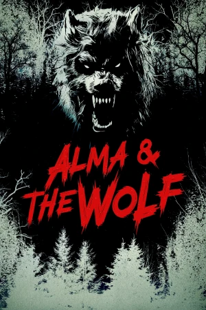 Alma và Con Sói - Alma & the Wolf