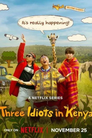 Ba Gã Ngốc Ở Kenya - Three Idiots in Kenya