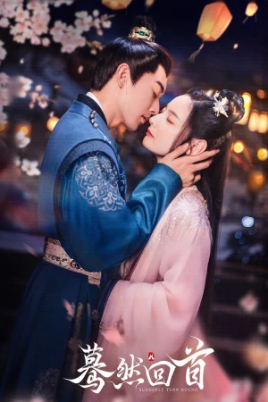 Bất Chợt Nhìn Lại - Suddenly Turn Around