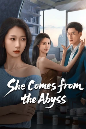 Cô Ấy Đến Từ Vực Thẳm - She Comes from the Abyss‎‎