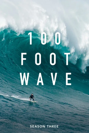 Cơn Sóng Lừng 30 Mét (Phần 3) - 100 Foot Wave (Season 3)