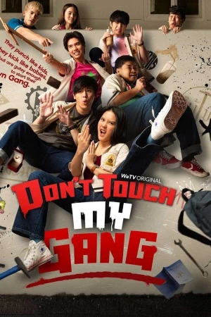 Đừng động vào băng đảng của tôi!! - Don't Touch My Gang