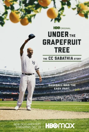 Dưới Bóng Cây Bưởi: Câu Chuyện Của CC Sabathia - Under The Grapefruit Tree: The CC Sabathia Story