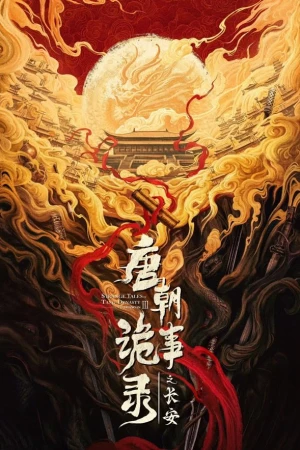 Đường Triều Quỷ Sự Lục (Phần 3) - Strange Tales of Tang Dynasty (Season 3)