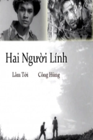 Hai Người Lính - Two Soldiers