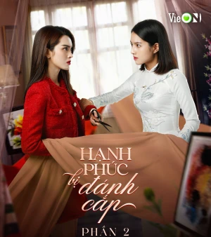 Hạnh Phúc Bị Đánh Cắp (Phần 2) - Stolen Happiness (Season 2)