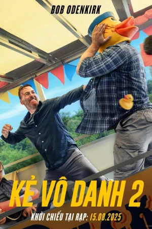 Kẻ Vô Danh 2 - Nobody 2