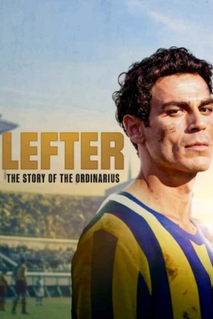 Lefter: Câu Chuyện Của Ordinarius - Lefter: The Story of the Ordinarius