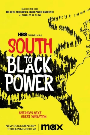 Nam Tiến: Quyền Lực Da Màu - South to Black Power