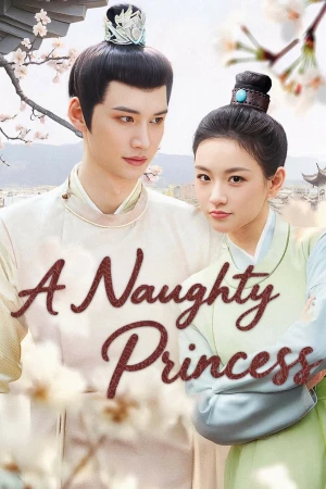 Quận Vương Và Ta Tâm Tương Chiếu - A Naughty Princess