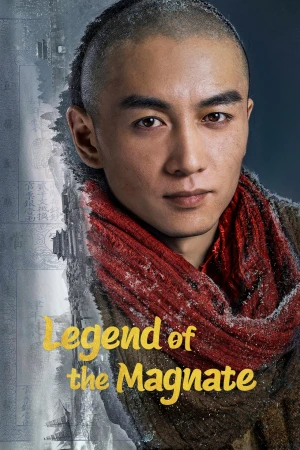 Người Làm Ăn Lớn - Legend of the Magnate