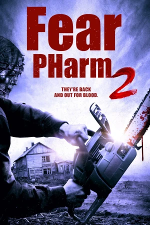 Nông Trường Sợ Hãi 2 - Fear PHarm 2
