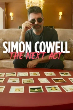 Simon Cowell: Hồi Kế Tiếp - Simon Cowell: The Next Act