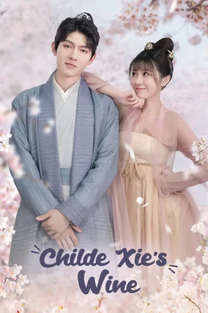 Tạ công tử chi tửu - Childe Xie's Wine