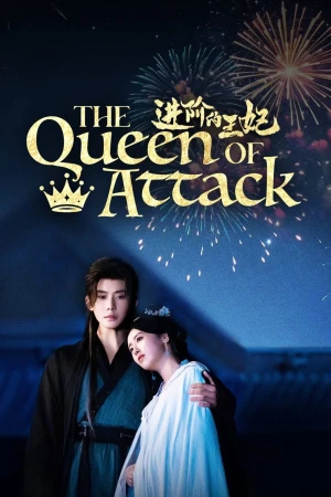 Tấn Giai Đích Vương Phi - The Queen of Attack