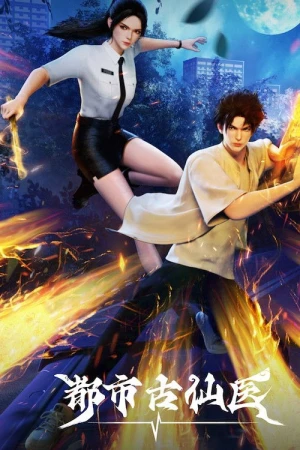 Thần Y Cổ Đại Nơi Đô Thị - Immortal Doctor In Modern City