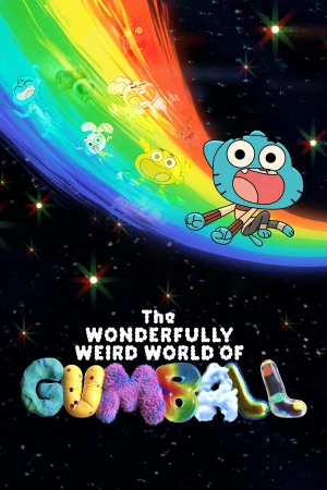 Thế Giới Kỳ Ảo của Gumball - The Wonderfully Weird World of Gumball