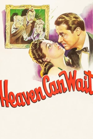Thiên đường có thể chờ đợi - Heaven Can Wait