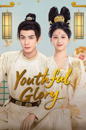 Thiều Hoa Nhược Cẩm - Youthful Glory