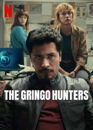 Thợ Săn Gringo - The Gringo Hunters