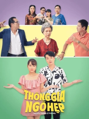 Thông Gia Ngõ Hẹp - Thong Gia Ngo Hep