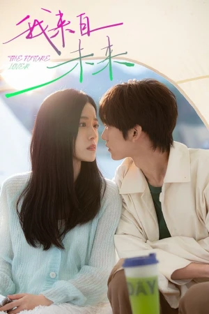 Tôi Đến Từ Tương Lai - The Future Lover