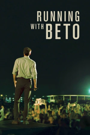 Tranh Cử Cùng Beto - Running with Beto