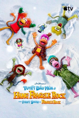 Tuyết Đầu Mùa Ở Hang Fraggle Rock - The First Snow of Fraggle Rock