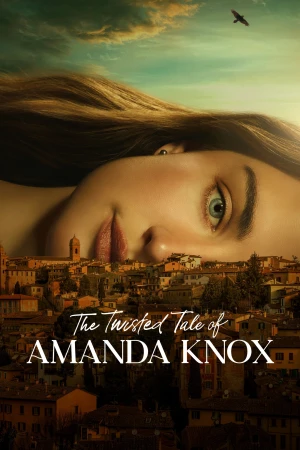 Uẩn Khúc của Amanda Knox - The Twisted Tale of Amanda Knox