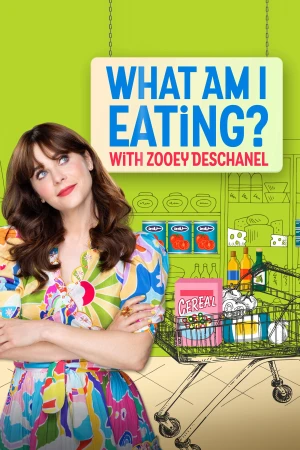 Zoey Deschanel: Tôi Đang Ăn Những Gì? - What Am I Eating? With Zooey Deschanel